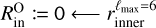 $R_{{\rm{in}}}^{\rm{O}}: = 0 \leftarrow r_{{\rm{inner }}}^{{\ell _{\max }} = 6}$