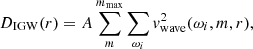 $$ \begin{aligned} D_{\rm IGW}(r) = A \sum _m^{m_{\rm max}} \sum _{\omega _i} v^2_{\rm wave}(\omega _i, m, r), \end{aligned} $$