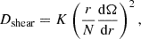 $$ \begin{aligned} D_{\rm shear} = K\left(\frac{r}{N} \frac{\mathrm{d}\Omega }{\mathrm{d}r} \right)^2, \end{aligned} $$