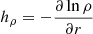 $ h_\rho = -\frac{\partial \ln \rho}{\partial r} $