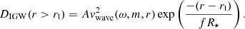 $$ \begin{aligned} D_{\rm IGW}(r>r_{\rm t}) = Av^2_{\rm wave}(\omega , m, r)\exp \left( \frac{-(r - r_{\rm t})}{f R_\star }\right). \end{aligned} $$