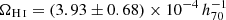 $ \Omega_{\mathrm{{H}} \,\textsc{i}}=(3.93\pm0.68)\times 10^{-4}\,h_{70}^{-1} $