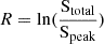 $ R = \rm ln(\frac{S_{\mathrm{total}}}{S_{\mathrm{peak}}}) $