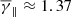 $ \overline{\gamma}_{\parallel}\approx 1.37 $