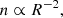 $$ \begin{aligned} n\propto R^{-2} {,} \end{aligned} $$