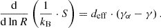 $$ \begin{aligned} \frac{\mathrm{d}}{\mathrm{d}\ln {R}}\left( \frac{1}{k_{\rm B}}\cdot S\right)= d_{\rm eff}\cdot \left( \gamma _\alpha - \gamma \right) {.} \end{aligned} $$