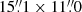 $ 15{{\overset{\prime\prime}{.}}}1\times 11{{\overset{\prime\prime}{.}}}0 $