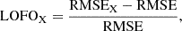 $$ \begin{aligned} \mathrm{LOFO_{X}} = \frac{\mathrm{RMSE_{X}} - \mathrm{RMSE}}{\mathrm{RMSE}} , \end{aligned} $$