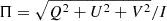 $ \Pi=\sqrt{{Q}^2+{U}^2+{V}^2}/{I} $