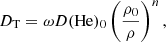 $$ \begin{aligned} D_{\rm T}=\omega D(\mathrm{He})_0\left(\frac{\rho _0}{\rho }\right)^n, \end{aligned} $$