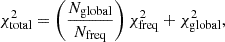 $$ \begin{aligned} \chi ^2_{\rm total}=\left(\frac{N_{\rm global}}{N_{\rm freq}}\right)\chi ^2_{\rm freq}+\chi ^2_{\rm global}, \end{aligned} $$