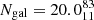 $ N_{\mathrm{gal}}=20.0^{83}_{11} $
