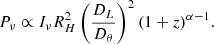 $$ \begin{aligned} P_{\nu } \propto I_{\nu } R_H^2 \left(\frac{D_L}{D_{\theta }} \right)^2 (1+z)^{\alpha - 1}. \end{aligned} $$