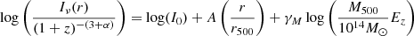 $$ \begin{aligned} \log \left( \frac{I_{\nu }(r)}{(1+z)^{-(3+\alpha )}} \right) =&~ \mathrm{log}(I_0) + A \left( \frac{r}{r_{500}} \right) + \gamma _M \log \left( \frac{M_{500} }{10^{14} M_{\odot }} E_z\right) \end{aligned} $$