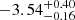 $ {-3.54}^{+0.40}_{-0.16} $