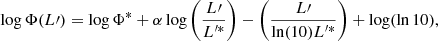 $$ \begin{aligned} \log \Phi (L\prime ) = \log \Phi ^* + \alpha \log \left( \frac{L\prime }{L^{\prime *}} \right) - \left( \frac{L\prime }{\ln (10) L^{\prime *}} \right) + \log (\ln 10) , \end{aligned} $$