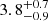 $ {3.8}_{-0.9}^{+0.7} $