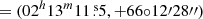 $ =(02^h13^m11{{\overset{\text{ s}}{.}}}5,+66{\circ}12\prime28\prime\prime) $