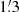 $ 1{{\overset{\prime}{.}}}3 $