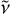 ${\tilde v}$