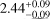 ${2.44_{ - 0.09}^{ + 0.09}}$