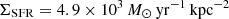$ \Sigma_{\mathrm{SFR}}=4.9\times10^{3}\, M_\odot \, \rm{yr}^{-1}\, \rm{kpc}^{-2} $