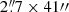$ 2{{\overset{\prime\prime}{.}}}7 \times 41{{\prime\prime}} $