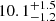 $ 10.1^{+1.5}_{-1.2} $