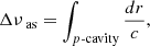 $$ \begin{aligned} \Delta \nu _{\text{ as}} = \int _{{p\text{-cavity}}} \frac{dr}{c}, \end{aligned} $$