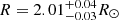 $ R=2.01^{+0.04}_{-0.03} R_{\odot} $