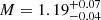 $ M=1.19^{+0.07}_{-0.04} $