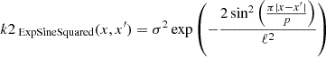 $$ \begin{aligned} k2_{\text{ ExpSineSquared}}(x, x^{\prime }) = \sigma ^2 \exp \left( -\frac{2 \sin ^2\left( \frac{\pi |x - x^{\prime }|}{p} \right)}{\ell ^2} \right) \end{aligned} $$