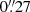 $ 0{{\overset{\prime\prime}{.}}}27 $
