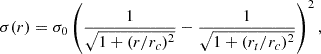 $$ \begin{aligned} \sigma (r) = \sigma _0\left( \dfrac{1}{\sqrt{1+(r/r_c)^2}}-\dfrac{1}{\sqrt{1+(r_t/r_c)^2}} \right)^2, \end{aligned} $$