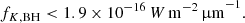 $$ \begin{aligned} f_{K, \mathrm{BH}} < 1.9 \times 10^{-16}\,{W\,\mathrm{m}^{-2}\,\upmu \mathrm{m}}^{-1}. \end{aligned} $$