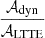 $ \frac{{\cal{A}}_{\mathrm{dyn}}}{{\cal{A}}_{\mathrm{LTTE}}} $