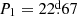 $ P_1=22{{\overset{\text{d}}{.}}}67 $
