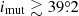 $ i_{\mathrm{mut}} \gtrsim 39{{\overset{\circ}{.}}}2 $