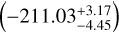 $( - 211.03_{ - 4.45}^{ + 3.17})$