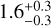 $\[1.6_{-0.3}^{+0.3}\]$
