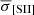 $ \overline{\sigma}_{\mathrm{[SII]}} $