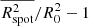 $ \overline{R^2_{\mathrm{spot}}}/R^2_0-1 $