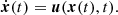 $$ \begin{aligned} \dot{\boldsymbol{x}}(t)=\boldsymbol{u}(\boldsymbol{x}(t),t). \end{aligned} $$