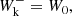 $$ \begin{aligned} W_{\rm k}^-&= W_0, \end{aligned} $$
