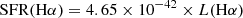 $$ \begin{aligned} {\mathrm{SFR}(\mathrm{H}\alpha )}=4.65\times 10^{-42}\times L({\mathrm{H}\alpha }) \end{aligned} $$