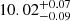 $ 10.02^{+0.07}_{-0.09} $