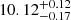 $ 10.12^{+0.12}_{-0.17} $