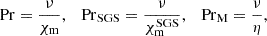 $$ \begin{aligned} \mathrm{Pr}={\nu \over \chi _{\rm m}}, \quad \mathrm{Pr}_{\rm SGS}={\nu \over \chi _{\rm m}^\mathrm{SGS}},\quad \mathrm{Pr}_{\rm M}={\nu \over \eta }, \end{aligned} $$