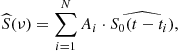 $$ \begin{aligned} \widehat{S}(\nu )&= \sum _{i = 1}^{N} A_i \cdot \widehat{S_0(t - t_i)},\end{aligned} $$