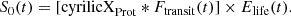 $$ \begin{aligned} S_0(t) = [{{\mathrm{cyrilicX} }_{\rm Prot}} * {F_{\rm transit}}(t)] \times {E_{\rm life}} (t). \end{aligned} $$